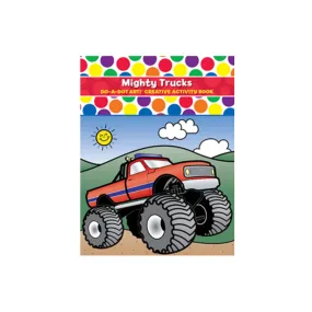 Do-A-Dot Book - Mighty Trucks!